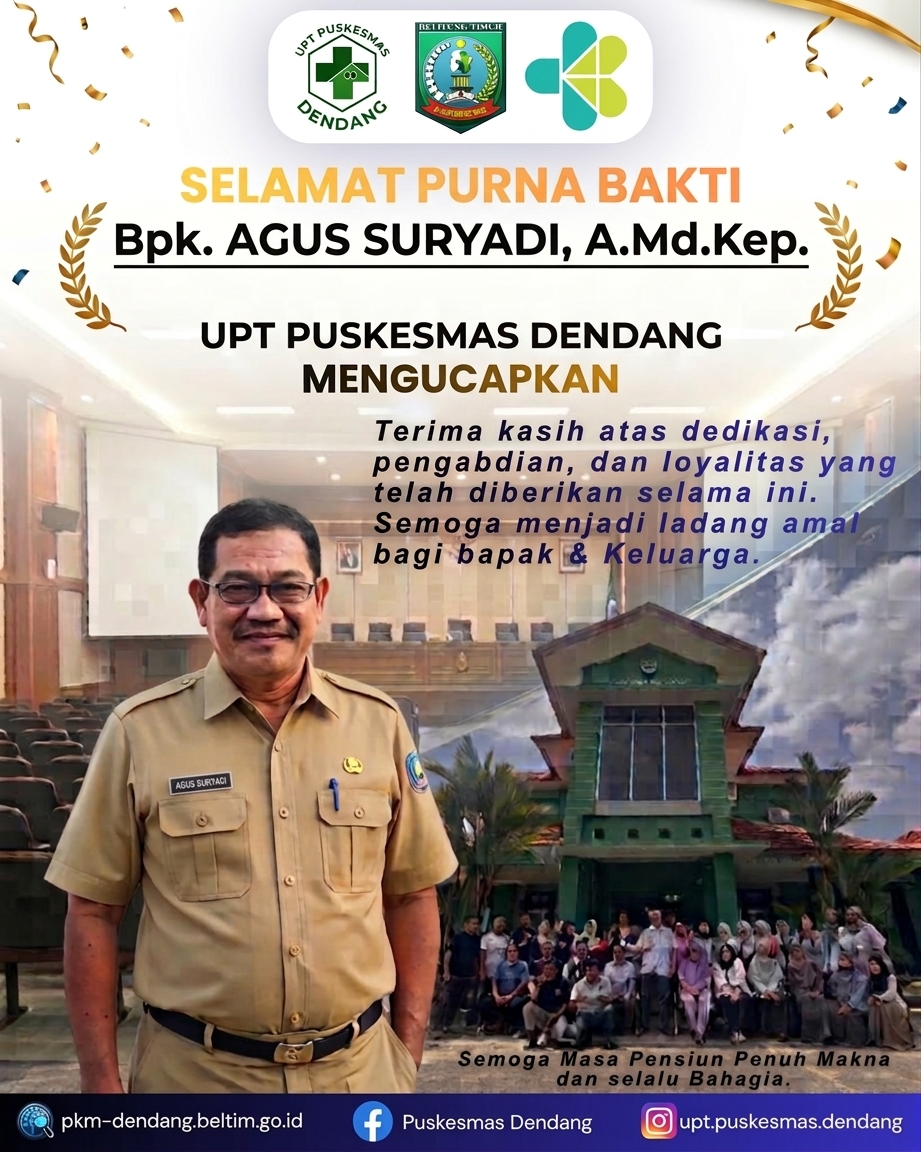 Lepas Purna Bakti Bapak Agus Suryadi,A.Md.Kep , di UPT PUSKESMAS DENDANG Berikan Apresiasi atas Dedikasi